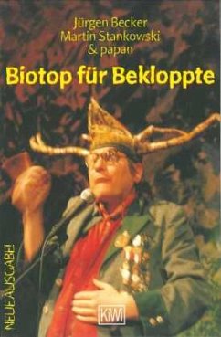 Biotop für Bekloppte - Becker, Jürgen;Stankowski, Martin
