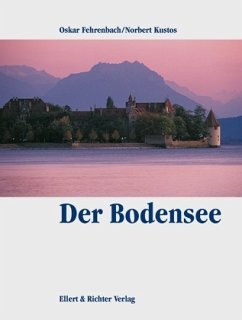 Der Bodensee - Fehrenbach, Oskar; Kustos, Norbert