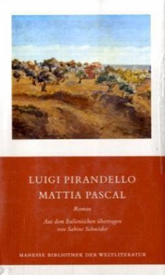 Mattia Pascal - Pirandello, Luigi