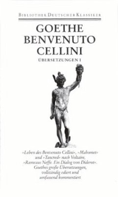 Leben des Benvenuto Cellini / Sämtliche Werke, Briefe, Tagebücher und Gespräche 1. Abteilung: Sämtliche Werke, 11 - Goethe, Johann Wolfgang von