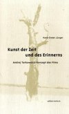 Kunst der Zeit und des Erinnerns