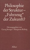 Philosophie der Struktur - "Fahrzeug" der Zukunft?