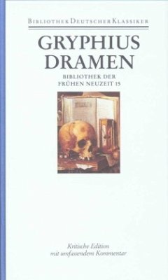 Dramen - Gryphius, Andreas