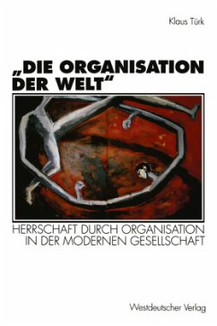 ¿Die Organisation der Welt¿ - Türk, Klaus