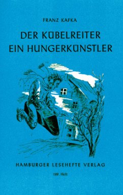 Der Kübelreiter. Ein Hungerkünstler - Kafka, Franz