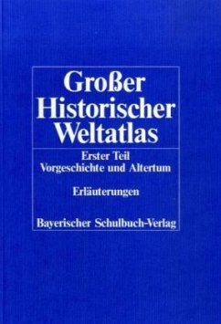 Vorgeschichte und Altertum, Erläuterungen / Großer Historischer Weltatlas Tl.1