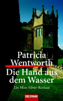 Die Hand aus dem Wasser - Wentworth, Patricia