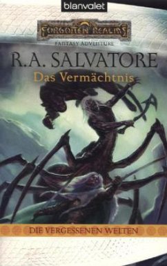 Das Vermächtnis / Die vergessenen Welten Bd.7 - Salvatore, Robert A.