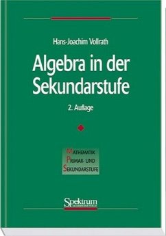 Algebra in der Sekundarstufe - Vollrath, HansJoachim