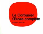 Le Corbusier - uvre complète Volume 1: 1910-1929 / Oeuvre complete 1