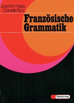 Französische Grammatik - Haas, Joachim; Tanc, Danielle