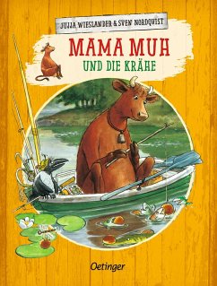 Mama Muh und die Krähe / Mama Muh Bd.3 - Wieslander, Jujja; Wieslander, Tomas; Nordqvist, Sven
