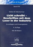 Licht schreibt, Beschriften mit dem Laser in der Industrie