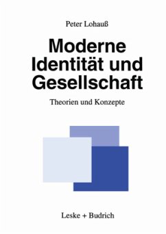 Moderne Identität und Gesellschaft - Lohauß, Peter