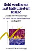 Geld verdienen mit kalkuliertem Risiko