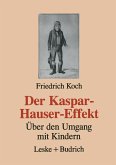 Der Kaspar-Hauser-Effekt