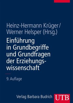 Einführung in Grundbegriffe und Grundfragen der Erziehungswissenschaft - Hrsg. v. Heinz-Hermann Krüger u. Werner Helsper