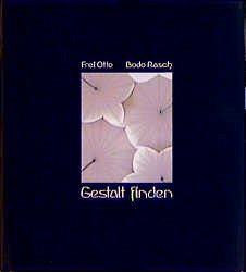 Gestalt finden - Otto, Frei; Rasch, Bodo