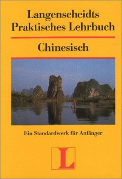 Langenscheidts Praktisches Lehrbuch / Chinesisch - Von Ning-ning Loh-John