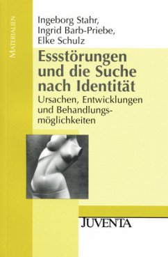 Essstörungen und die Suche nach Identität - Stahr, Ingeborg;Schulz, Elke;Barb-Priebe, Ingrid