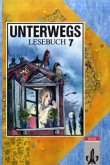 Unterwegs, Lesebuch, Allgemeine Ausgabe / 7. Schuljahr