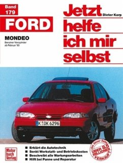 Ford Mondeo / Jetzt helfe ich mir selbst 179 - Korp, Dieter