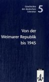 Geschichte der deutschen Literatur / Von der Weimarer Republik bis 1945, Neuauflage
