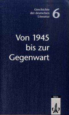 Geschichte der deutschen Literatur / Von 1945 bis zur Gegenwart - Von Joachim Bark, Theo Buck, Hans-Peter u. a.