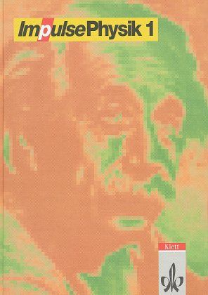 Schülerband / Impulse Physik 1
