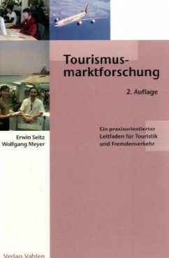 Tourismusmarktforschung - Seitz, Erwin; Meyer, Wolfgang