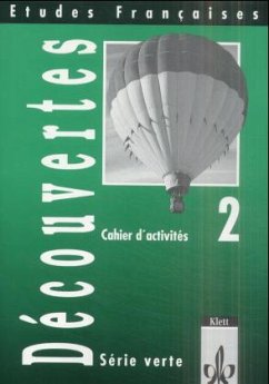 Cahier d' activites / Etudes Francaises, Decouvertes, Serie verte Bd.2