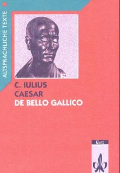 Caesar: De bello Gallico Latein Textausgaben. Teilausgabe: Textauswahl mit Wort- und Sacherläuterungen - Caesar