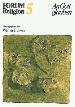 An Gott glauben - Trutwin, Werner (Hrsg.)