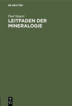 Leitfaden der Mineralogie - Siepert, Paul