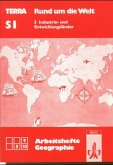 Industrie- und Entwicklungsländer / TERRA Arbeitshefte Geographie, Rund um die Welt Bd.5 Industrie- und Entwicklungsländer / TERRA Arbeitshefte Geographie, Rund um die Welt Bd.5