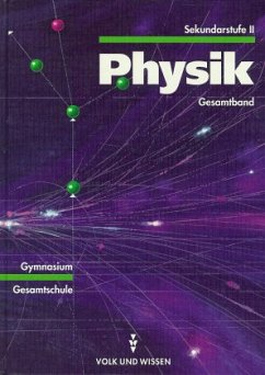 Cover Lehrbuch Mechanik / Elektrizitätslehre / Thermodynamik / Optik / Kernphysik / Relativitätstheorie, Sekundarstufe II, Gesamtband / Physik, Ausgabe Gymnasium Neue Bundesländer