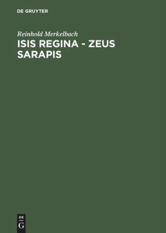 Isis regina - Zeus Sarapis - Merkelbach, Reinhold