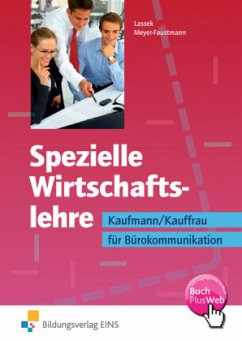 Spezielle Wirtschaftslehre, Kaufmann/Kauffrau für Bürokommunikation - Lassek, Waltraud;Meyer-Faustmann, Frank