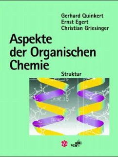 Aspekte der Organischen Chemie - Quinkert, Gerhard; Egert, Ernst; Griesinger, Christian