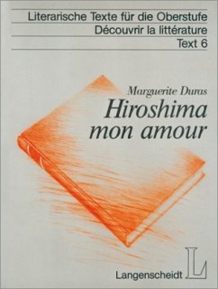 Hiroshima mon amour - Duras, Marguerite