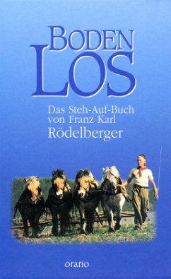 Boden los - Rödelberger, Franz K.