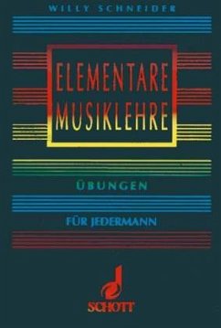 Elementare Musiklehre - Schneider, Willy