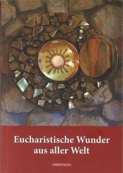 Eucharistische Wunder aus aller Welt - Haesele, Maria