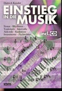 Einstieg in die Musik, m. Audio-CD - Kessler, Dietrich