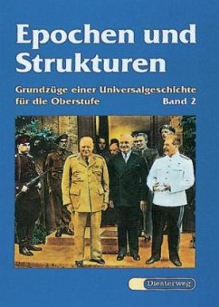 Vom Absolutismus bis zur Gegenwart / Epochen und Strukturen Bd.2