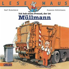 LESEMAUS, Band 31: Ich hab einen Freund, der ist Müllmann - Butschkow, Ralf