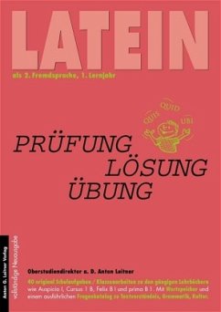 Latein als 2. Fremdsprache. Original Schulaufgaben /Klassenarbeiten... / Latein als 2. Fremdsprache / Latein als 2. Fremdsprache - Leitner, Anton