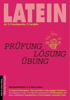 Latein als 2. Fremdsprache. Original Schulaufgaben /Klassenarbeiten... / Latein als 2. Fremdsprache / Latein als 2. Fremdsprache - Leitner, Anton