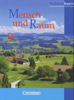 9. Jahrgangsstufe / Mensch und Raum, Realschule Bayern