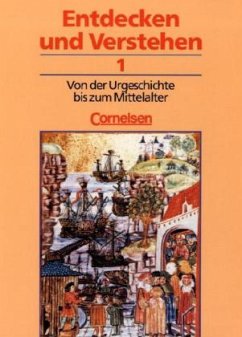 Von der Urgeschichte bis zum Mittelalter / Entdecken und Verstehen, Geschichtsbuch, Allgemeine Ausgabe (3 Bde.) 1